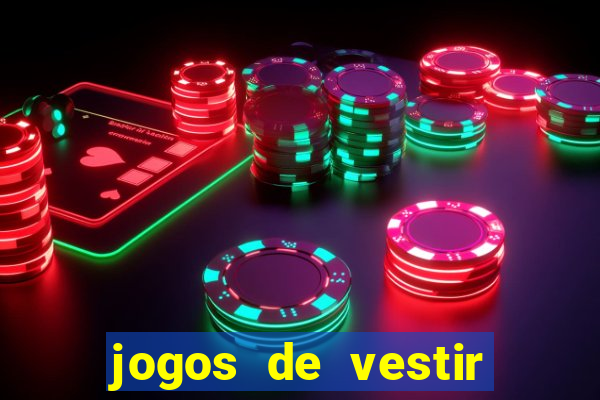 jogos de vestir click jogos